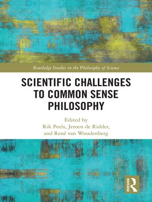 cover image of Scientific Challenges to Common Sense Philosophy